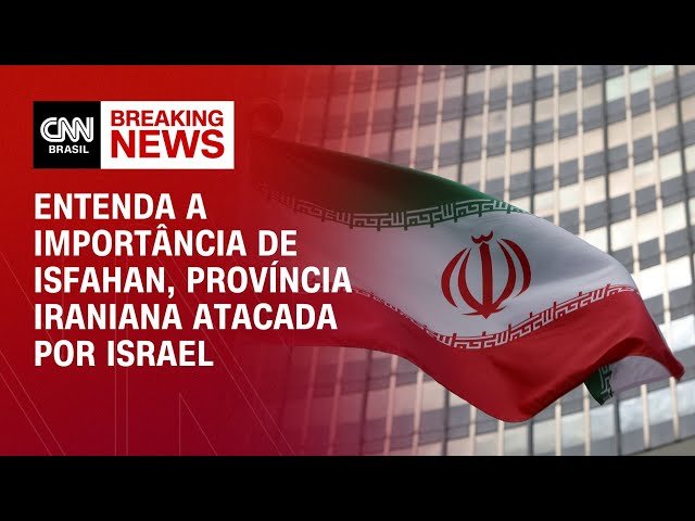 Entenda a importância de Isfahan, província iraniana atacada por Israel | CNN NOVO DIA